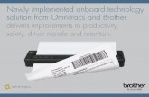 Newly implemented onboard technology solution … implemented onboard technology solution from Omnitracs and Brother delivers improvements to productivity, safety, driver morale and