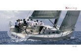 Xracing - X-Yachts - Luxury Performance Cruiser Yachts · gear allows owners to create a racer/cruiser to suit their style. ... X-Yachts has concentrated hard, and without compromise,