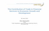The contribution of trade in financial services-M … · The Contribution of Trade in Financial Services to Economic Growth and ... Outline 1. Financial services ... – Mitigate
