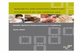 Ambulatory and community-based care: A Framework … · Ambulatory and community-based care: ... 4.1 Five high impact changes for expansion of non ... deliver results though a non-inpatient