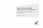 26th Annual Health Sciences Tax Conference - EY · Disruptive megatrends and impact on the life sciences sector ... spending time on high-value- ... Historic transformation approach