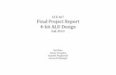 ECE 467 Final Project Report 4-bit ALU Designpages.cs.wisc.edu/~kzhao32/projects/ece467_4bitALU.pdfECE 467 . Final Project Report . 4-bit ALU Design . Fall 2013 . Kai Zhao . Aswin