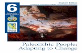 Paleolithic People: Adapting to Change - CalRecycle …€¦ ·  · 2016-02-02Five thousand years later, people ... I Paleolithic People: Adapting to Change I Student Edition 3 California