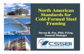 Standards for Cold-Formed Steel Framing  Standards Standards for Cold-Formed Steel Framing Standards for Cold-Formed Steel Framing ... Steel Structural Members