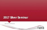 2017 Silver Seminar - nara.memberclicks.net Welcome and Introductions o President’s Overview ... Michelle Thomas. ... o Created 2017 Seminar session on