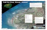 Pali Ke Kua, Kauai, Hawaii Pali Ke Kua study area (transects 0 - 44) is located on the north coast of Kauai. The shoreline is composed of calcareous sand beach interrupted by basalt