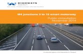 M4 junctions 3 to 12 smart motorway · An executive agency of the Department for Transport Safe roads, reliable journeys, informed travellers M4 junctions 3 to 12 smart motorway Public