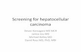 Screening for hepatocellular carcinoma · – Rates decreased among men aged 35-49 and ... 6 months US + AFP, 6 months US, ... with regards to screening for hepatocellular carcinoma