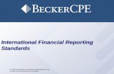 International Financial Reporting Standards - …sun.iwu.edu/~golson/ACC340/FinalExamReview/IFRSBecker.pdf• IFRS are used as the basis for financial reporting more often than any