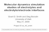 Molecular dynamics simulation studies of electrolytes … · studies of electrolytes and electrolyte/electrode interfaces ... ¾model SEI compounds ¾electrode/electrolyte ... intercalation