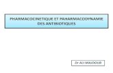 PHARMACOCINETIQUE ET PAHARMACODYNAMIE DES ANTIBIOTIQUESanesthesiereamahdia.com/wp-content/uploads/2015/04/PK-PD-MAJDO… · DILUTION ATB+ ATB- Antibiotiques t bactéries :une relation
