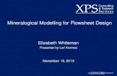 Presented by Lori Kormos - XPS by Lori Kormos . November 18, ... 106µm Grind 40 minute Float Time ... –Guiding physical testing to begin at demonstration and optimization rather