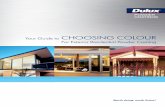 CHOOSING COLOUR - absolutebalustrades.com.au · Your Guide to CHOOSING COLOUR ... Class 10 of the Australian Building Code BCA 96, that are up to 3 floors from the ground and greater