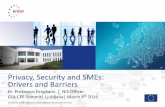 Privacy, Security and SME’s: Drivers and Barriers · • 42% of SMEs do not plan to implement ISO 27001, while only 18% completely implement it SMEs & Information Security Dr. Prokopios
