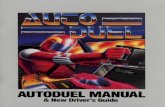 AUTODUEL MANUAL - Museum of Computer … skill helps in handling your car on the road and in the arena. The better your skill, the better your car will handle and the less likely you