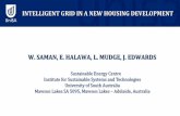 INTELLIGENT GRID IN A NEW HOUSING …igrid.net.au/.../journals/Halawa_Smart_Grids_Asia.pdfINTELLIGENT GRID IN A NEW HOUSING DEVELOPMENT W. SAMAN, E. HALAWA, L. MUDGE, J. EDWARDS Sustainable