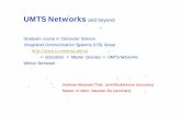 UMTS Networks and beyond - Startseite TU Ilmenau · UMTS Networks and beyond ... • Review of the basics of mobile communications • Overview on GSM, ... - the radio access network