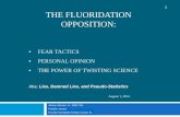 1 THE FLUORIDATION OPPOSITION - University of Floridamedia.news.health.ufl.edu/.../2014OHF/JohnsonFluoridation.pdf · 1 THE FLUORIDATION OPPOSITION: ... water fluoridation continues