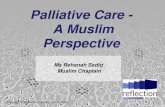 Palliative Care - A Muslim Perspective - AHPCC Five pillars of Islam (actions) Arabic Urdu/Punjabi Testimony of faith Shahadah Shahadat Prayer Salah Namaz Alms-giving Zakah Zakat …