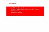 ADR in Australia - Law Schoollaw.wustl.edu/harris/lectures/2009-2010/GiddingsADRpresentTokarz.pdf · • Similarity & diversity ... ADR in Australia ... • National ADR Advisory