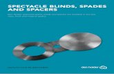 SPECTACLE BLINDS, SPADES AND SPACERS - DEN … · SPECTACLE BLINDS, SPADES AND SPACERS Den Holder spectacle plates, blinds and spacers are available ... MATERIALS » ASTM A285-C