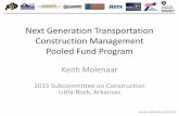 Next Generation Transportation Construction Management ...sp.construction.transportation.org/Documents/Meetings/2015... · Next Generation Transportation Construction Management Pooled
