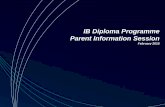 IB Diploma Programme Parent Information Sessionqasmt.eq.edu.au/wp-content/uploads/2015-Term-1... · Parent Information Session . February 2015 . ... The extended essay, which is an