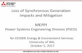 Loss of Synchronous Generation Impacts and Mitigation MEPPI Pres... · Loss of Synchronous Generation Impacts and Mitigation ... for EE500E Energy & Environment Seminar, University