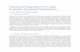 Enhanced Regulation of Large Complex Financial …web-docs.stern.nyu.edu/salomon/docs/crisis/LCFIs.pdf ·  · 2011-08-08Enhanced Regulation of Large Complex Financial Institutions
