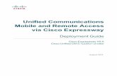 Mobile and Remote Access via Cisco Expressway Deployment Guide … ·  · 2017-08-18Cisco IP Phone 78/8800 Series endpoints are not yet officially supported via MRA, ... n Cisco
