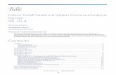 Cisco TelePresence Video Communication Server …€¦ ·  · 2017-12-20Cisco TelePresence Video Communication Server X8.10.4 Release Notes ... which means that Extension Mobility