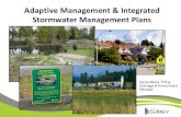 Adaptive Management & Integrated Stormwater Management Plans … ·  · 2015-02-19Adaptive Management & Integrated Stormwater Management Plans Carrie Baron, ... • MDPs were refined