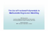 The Use of Fractional Polynomials in Multivariable ... · The Use of Fractional Polynomials in Multivariable Regression Modelling Willi Sauerbrei Institut of Medical Biometry and