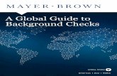 A Global Guide to Background Checks - Mayer Brown Global Guide to Background Checks HOE REGIONS DIRECTORY AMERICAS BACKGROUND CHECKS TRAFFIC LIGHTS BACKGROUND CHECKS ON APPLICANTS