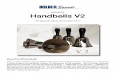 presents Handbells V2 - Bolder Sounds Bells V2.pdf · About The V2 Handbells After the initial release of the handbells, there were many inquiries asking if we planned on expanding