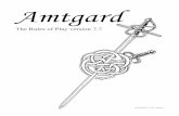 amt7 7 2011-11-11 - Amtgardstatic.amtgard.com/documents/Amtgard-7.7-Rules-of-Play.pdfrecreation of medieval and fantasy combat is the core of Amtgard and the main concern of this rulebook.