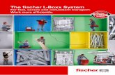 For fast, secure and convenient transport. Work … fischer L-Boxx Concept Style Range of boxes pre-equipped with fixing product Type Art. No. GTIN (EAN Code) Packag-ing Order unit