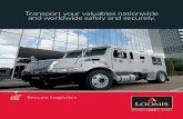 Transport your valuables nationwide and worldwide … your valuables nationwide and worldwide safely and ... Loomis Secure Logistics provides door-to-door service through our ... for