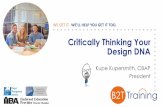 Critically Thinking Your Design DNA - Schedschd.ws/hosted_files/agile2016/6b/2016.07.25 Designing Your... · Critically Thinking Your Design DNA. TWEETING TODAY? ... •Ethnographic