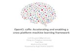 OpenCL caffe: Accelerating and enabling a cross …€“Re-architecture due to key difference between CUDA and OpenCL •Phase two: OpenCL caffe performance optimizations ... Caffe_gpu_dot