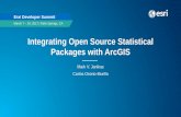 Integrating Open Source Statistical Packages with ArcGISproceedings.esri.com/library/userconf/devsummit17/papers/dev_int... · Integrating Open Source Statistical Packages with ArcGIS