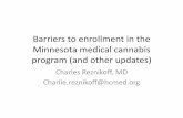 Barriers to enrollment in the Minnesota medical cannabis ... · Barriers to enrollment in the Minnesota medical cannabis ... demanding patients •Paperwork ... Barriers to enrollment