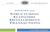 FIN 315, Structuring Economic Development Transactions 315 Structuring... · Finance 28315 State Infrastructure Bank ... Maverick Corporation, Canyon Composites, ... • Different