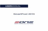 SmartPost 2015 - eOne Solutionseonesolutions.com/Manuals/SmartPost/SmartPost 2015 Manual.pdfSmartPost is not compatible with the Microsoft Dynamics GP 2015 Web Client. Installation