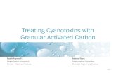 Treating Cyanotoxins with Granular Activated Carbonc.ymcdn.com/sites/oawwa.org/resource/collection/0757FDE3-EE20-4B8… · Treating Cyanotoxins with Granular Activated Carbon. ...