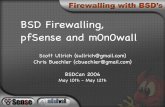 BSD Firewalling, pfSense and m0n0wall - BSDCan 2018 · BSD Firewalling, pfSense and m0n0wall Scott Ullrich ... along with a web server, ... RFC2126 DNS updater Caching DNS Forwarder