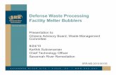 DWPF Melter Bubblers - Savannah River Site · • Installation and operation of the bubbler systems following a safe, systematic, and controlled approach ... Microsoft PowerPoint