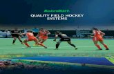 QUALITY FIELD HOCKEY SYSTEMS - AstroTurf International Field Hockey game played on AstroTurf (Montreal) 1976 AstroTurf Olympic Debut at Molson ... Malaysia 2003 European …