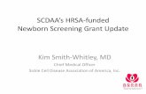 SCDAA’s HRSA-funded Newborn Screening Grant …€™s HRSA-funded Newborn Screening Grant Update ... Low-risk Profile Cures Accessible for All People with ... with sickle cell disease