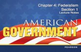 Chapter 4: Federalism Section 1 - STERLING HEIGHTS s 4: Federalism Section 1 . ... government and the States through federalism. â€“Federalism creates two basic levels of government